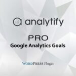 Analytify Pro + Google Analytics Plugin