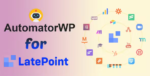 AutomatorWP for LatePoint Plugin