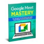Google Meet Mastery