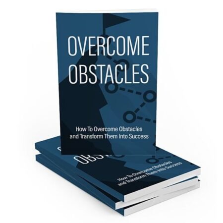 Overcome Obstacles